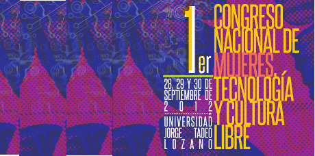 Congreso Nacional de Mujeres, Tecnología y Cultura Libre